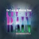 De\'lacy, Marco Gee - Let It Rain (LAOS Remix)