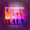 De\'lacy, Marco Gee - Let It Rain (Disco Radio Edit)