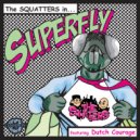 The Squatters feat. Dutch Courage - Superfly (Aniki Remix)