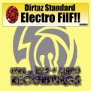 Dirtaz Standard - Electro FilF (Original Mix)