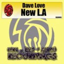 Dave Love - New L.A (Original Mix)