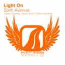 Light On - Sixth Avenue (Manuel Rocca Remix)