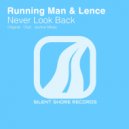 Running Man & Lence - Never Look Back