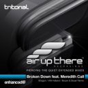 Tritonal feat. Meredith Call - Broken Down