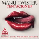 Manu Twister - Time For Break
