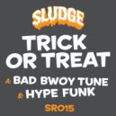 Trick Or Treat - Hype Funk