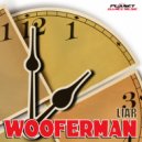 Wooferman - Liar (Extended Mix)