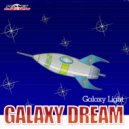 Galaxy Dream - Galaxy Light