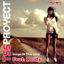 Tss Proyect feat. Keidy - Scape of This Love (Jarni Remix)