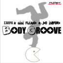 Laera, Gigi Fuiano, Joe Impero - Body Groove (Laera Club Mix)