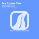 Ice Upon Fire - Heart Stories