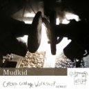 Mudkid - Sugar Express