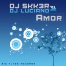 DJ SKK3R & DJ Luciano - You And Only You