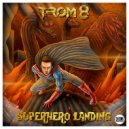 TROM 8 - Ultimate Superpower