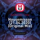AleXander Lime - Housemisson (21.04.2020) ()