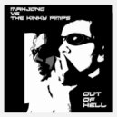 Mahjong & The Kinky Pimps - Out Of Hell (Andrea Martini Radio Cut)