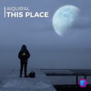 Aiquiral - This Place