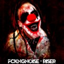 FckngNoise - Riser (Original Mix)