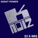 DJ X-NRG - Night Power