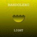 Bandolero - Light