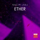 Nacim Ladj - Ether