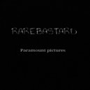 RAREBASTARD - Paramount Pictures (Original Mix)