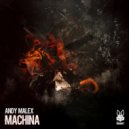 Andy Malex - Machina