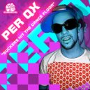 Per QX - Suckers Hit The Dancefloor