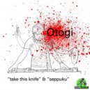 Otogi - Take This Knife