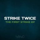 Strike Twice - Strike 1 (Original Mix)
