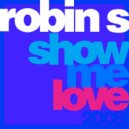 Robin S - Show Me Love (GRN Radio Edit)