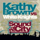 Kathy Brown, White Knights - Sound of The City