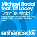 Michael Badal - Don\'t Be Afraid (Basic Perspective Remix)