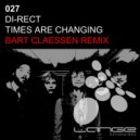 Di-Rect - Times Are Changing (Bart Claessen Radio Mix)