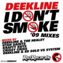 Deekline - I Don\'t Smoke (Utah Saints Remix)