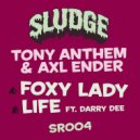 Tony Anthem & Axl Ender feat. Darry Dee - Life (Original Mix)