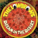 Lowbrows - Dream In The Desert (Hystereo Revision)