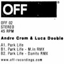 Andre Crom, Luca Doobie - Parklife (Mirco Violi, Sercan Remix)