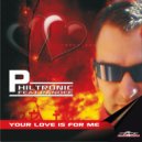 Philtronic feat. Randee - Your Love Is For Me