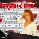 Rakel - Yo No Te Pido La Luna