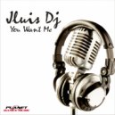 Jluis Dj - You Want Me (I-Mat Remix)