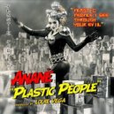 Anané - Plastic People (Bert Bevans & DJ Bradd Remix)
