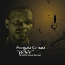 Mangala Camara - Wilile