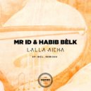 Mr. ID & Habib Belk - Lalla Aicha