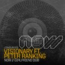 Visionary feat. Peter Ranking - Girlfriend
