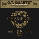 OT Quartet - Hold That Sucker Down
