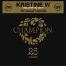 Kristine W - Feel What You Want