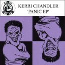 Kerri Chandler - Something Wrong