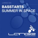 BassTarts - Summer In Space (Original Mix)