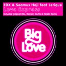 EDX & Seamus Haji feat. Jerique - Love Express (Nelski Remix)